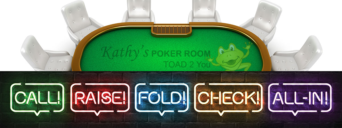 Kathy's Poker Room